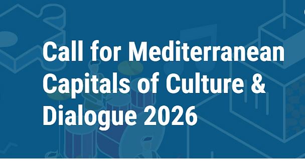 2026 Akdeniz Kültür ve Diyalog Başkenti için başvurular başladı!