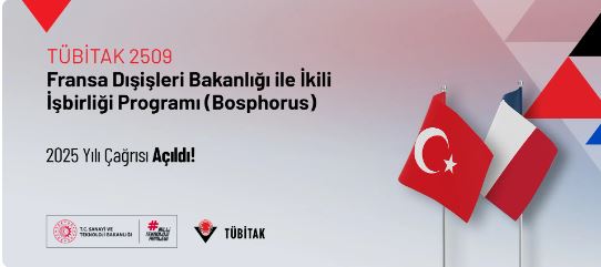 Fransa Dışişleri Bakanlığı İkili İş Birliği Bosphorus Programı 2025 Yılı Çağrısı Açıldı!
