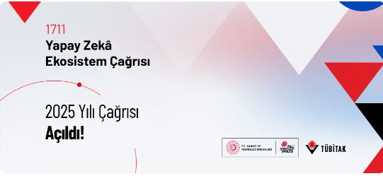 Yapay Zekâ Ekosistem 2025 Çağrısı Açıldı