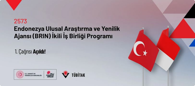 TÜBİTAK – Endonezya Ulusal Araştırma ve Yenilik Ajansı (BRIN) İkili İş Birliği Programı 1. Çağrısı Açıldı!