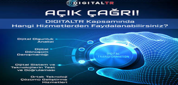 DIGITALTR PROJESİ ÜCRETSİZ DESTEK PROGRAMI AÇIK ÇAĞRISI BAŞVURULARI BAŞLADI